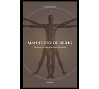 Manifesto of Being: The Body as a Map of an Inner Revolution