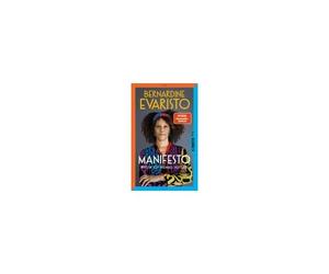 Manifesto. Warum Ich Niemals Aufgebe. Ein Inspirierendes Buch Über Den Lebensweg Der Ersten Schwarzen Booker-Prize-Gewinnerin Und Bestseller-Autorin Von »Mädchen, Frau Etc.«