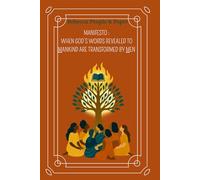 Manifesto : When God’s words revealed to Mankind are transformed by Men