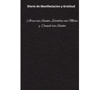Manifiesta tus ingresos ideales: Diario de Gratitud para alcanzar tus metas y ser realidad tus sueños: Cuaderno de Manifestacion y Abundancia: 130 ... y ejercisios de atraccion financiera