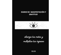 Manifiesta tus Ingresos Soñados: Diario de Gratitud y Manifestación 90 Días hacia la Abundancia y Felicidad: Guía diaria para cultivar la gratitud, ... de 90 Días hacia la Abundancia y Felicidad