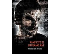 Manifiesto De Un Humano Mas
