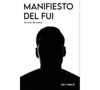 Manifiesto del fui: Un año de cierres