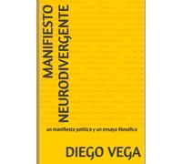 Manifiesto Neurodivergente: un manifiesto político y un ensayo filosófico