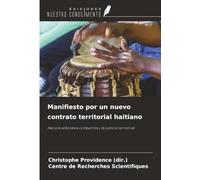Manifiesto por un nuevo contrato territorial haitiano: Hacia la soberanía compartida y la justicia territorial