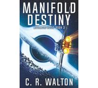 Manifold Destiny: Hard Science Fiction (Metamorphosis Book 3)
