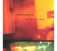Manifold Splendour - My Night Time Career