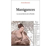 Manigances - les secrets libertins de La Rochelle - Annie Dramard - Geste - broché - Roman