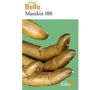 Manikin 100 Antoine Bello (Auteur)