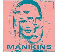 MANIKINS - From Broadway To Blazes