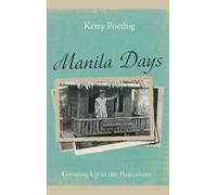 Manila Days: Growing Up in the Postcolony