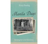 Manila Days: Growing Up in the Postcolony