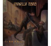 Manilla Road – To Kill a King – Vinyle 12" avec CD