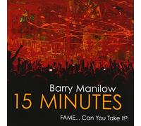 Barry Manilow – 15 Minutes