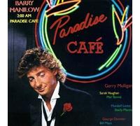 Manilow, Barry - 2 a.M. Paradise Cafe