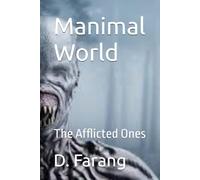 Manimal World: The Afflicted Ones