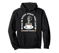 Manip Radio Citation No Radio Before My Coffee Radiology Sweat à Capuche