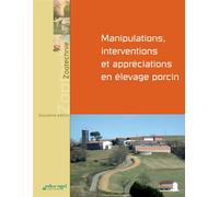 Manipulations, interventions et appréciations en élevage porcin - DELTEIL - Educagri - broché - Guide