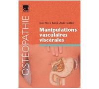 Manipulations vasculaires viscérales - Jean-Pierre Barral - Elsevier Masson - broché - Manuel