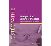 Manipulations Viscérales Avancées - Approche Neuroendocrine De L'abdomen