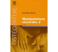 Manipulations viscérales - Tome 2
