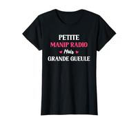 Manipulatrice Radio Petite manip Radio mais Grande Gueule T-Shirt