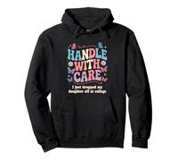 Manipuler avec Soin « I Just Dropped My Daughter Off College » Sweat à Capuche