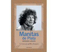 Manitas de Plata: Le lion aux griffes d'argent