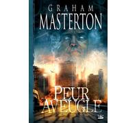 Manitou, tome 5 : Peur aveugle