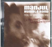 Manjul Humble Band - A Dub Testimony From Reunion Island