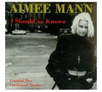 Mann, Aimee - I Should've Known/Take It Back/Baby Blue