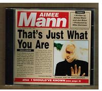 Mann, Aimee - That's Just What You are