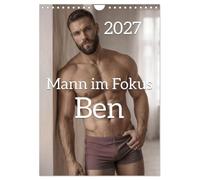 Mann im Fokus - Ben (Wandkalender 2027 DIN A4 hoch), CALVENDO Monatskalender: Begleiten Sie einen muskulösen, bärtigen Mann durch ein ganzes Jahr, ... Porträts vor historischen Kulissen.