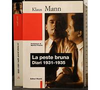 Mann Klaus - Peste Bruna. Diari (1931-1935) (La)