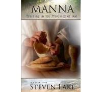 Manna - Trusting In The Provision Of God