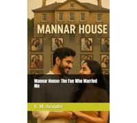 Mannar House: The Fan Who Married Me (Romance)