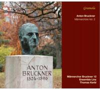 MANNERCHOR BRUCKNER - BRUCKNER CHOIRS VOL. 2 - CD - F4z
