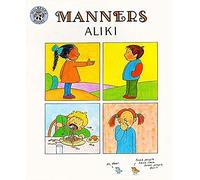 Manners: A Classic Guide About Politeness and Social Skills for Children (Ages 4-8)