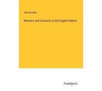 Manners And Customs Of The English Nation