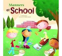 Manners at School Way to be Manners by Carrie Finn & Illustrated by Chris Lensch Sarah Bridges (Auteur)