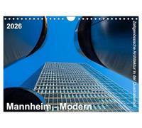 Mannheim moderne. L'architecture contemporaine dans la ville quadrillée., Version française (Calendrier mural 2026 DIN A4 portrait), Calendrier CALVENDO mensuel