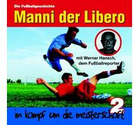 Manni,der Libero - (2) im Kampf Um die Meistersch