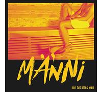 Manni - Mir Tut Alles Weh