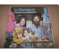 Mannick Et Jo Akepsimas - Le Maringouin : Un Maringouin Du Canada / Hector Et Bécassine / Caméléon, Le Petit Chat / Mamounia ...