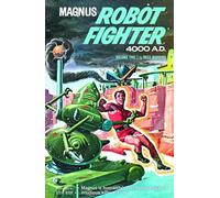 Manning, Russ - Magnus, Robot Fighter Archives Volume 2