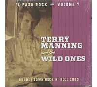 Manning, Terry -& the Wild Ones- - El Paso Rock 7
