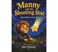 Manny and the Shooting Star: A Bedtime Story