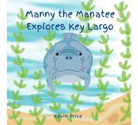 Manny the Manatee Explores Key Largo