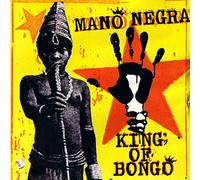 Mano Negra - King of Bongo (1991) [Import]