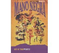 Mano Negra - Out Of Time - Part.2